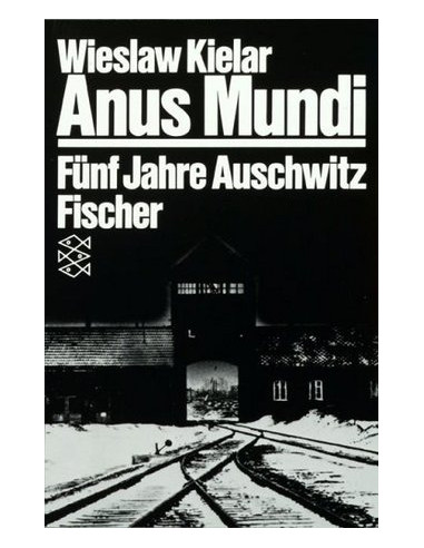 Anus Mundi: Fünf Jahre Auschwitz