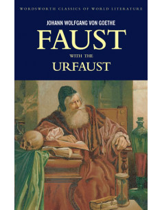 Faust: A Tragedy in Two Parts with the Urfaust