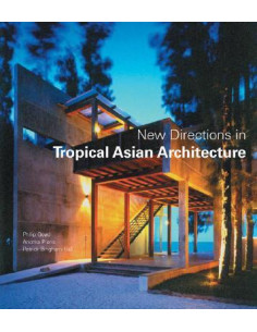 New Directions in Tropical Asian Architecture