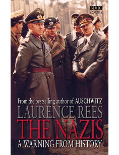 The Nazis: A Warning from History