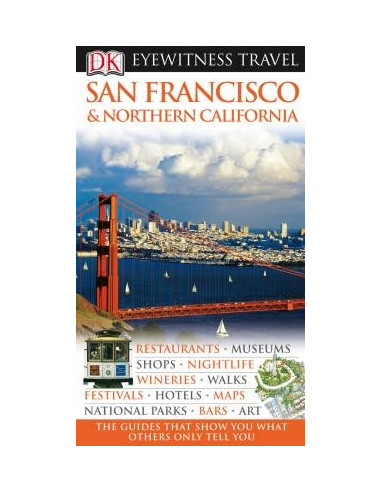 DK Eyewitness Travel Guide: San Francisco & Northern California