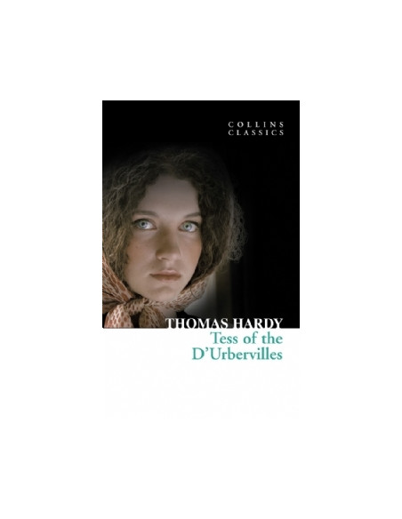 Tess of the D'Urbervilles Tess of the D'Urbervilles