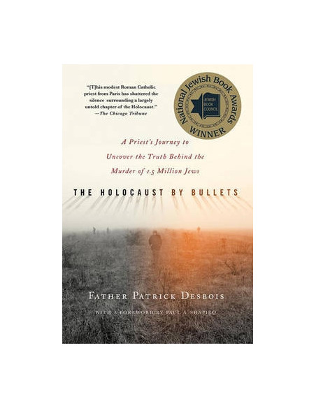 The Holocaust by Bullets