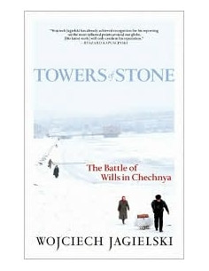 Towers of Stone: The Battle of Wills in Chechnya