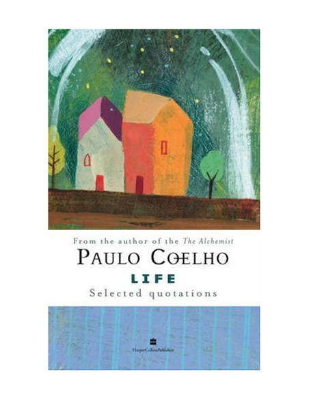 Life: Selected Quotations Life: Selected Quotations