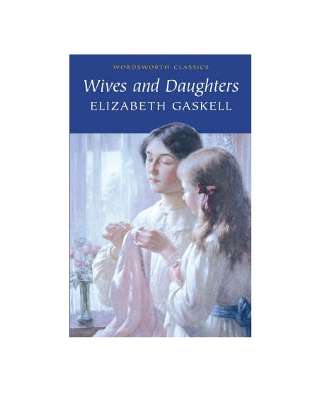 Wives and Daughters Wives and Daughters