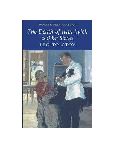 The Death of Ivan Ilyich & Other Stories