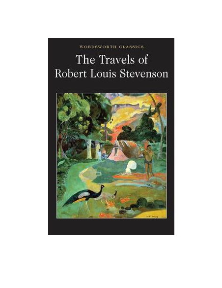 The Travels of Robert Louis Stevenson The Travels of Robert Louis Stevenson