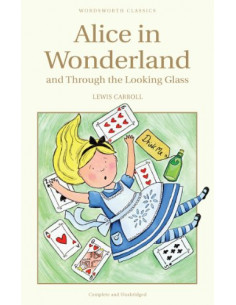 Alice in Wonderland & Through the Looking Glass