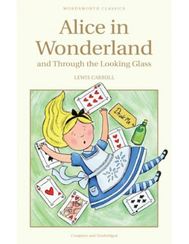 Alice in Wonderland & Through the Looking Glass