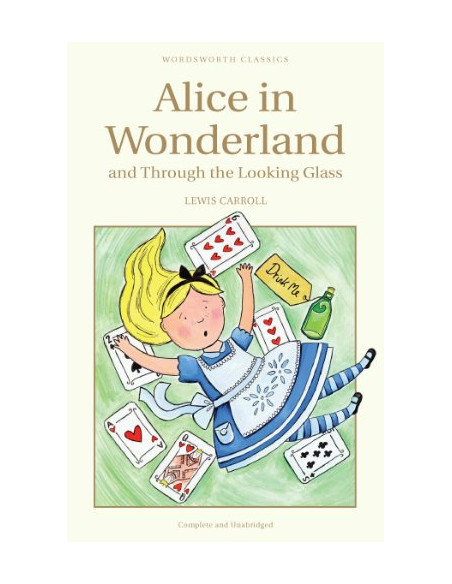 Alice in Wonderland & Through the Looking Glass