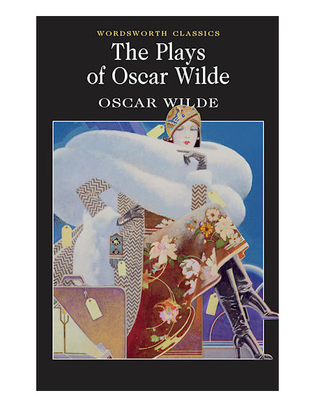Plays of Oscar Wilde Plays of Oscar Wilde