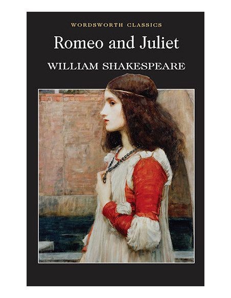 Romeo and Juliet Romeo and Juliet