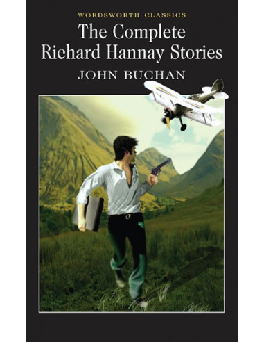 The Complete Richard Hannay Stories