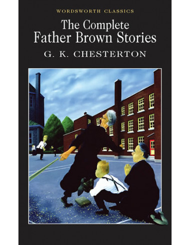 The Complete Father Brown Stories