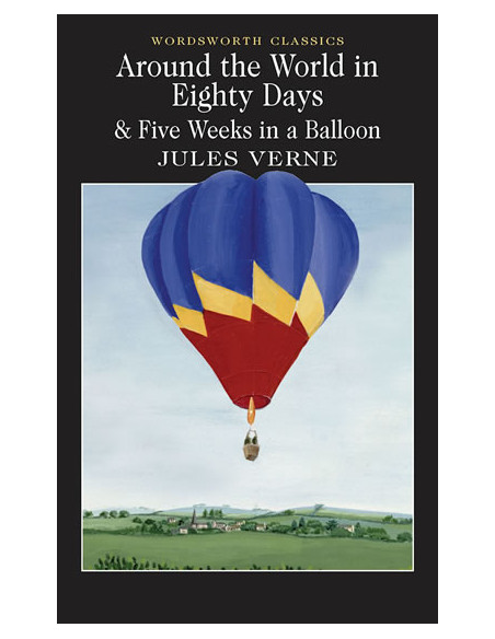 Around the World in Eighty Days & Five Weeks in a Balloon
