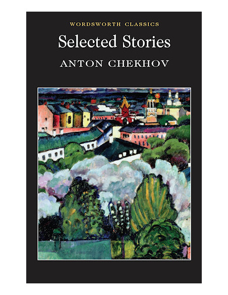 Selected Stories (Anton Chekhov) Selected Stories (Anton Chekhov)