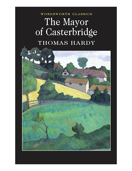 The Mayor of Casterbridge The Mayor of Casterbridge