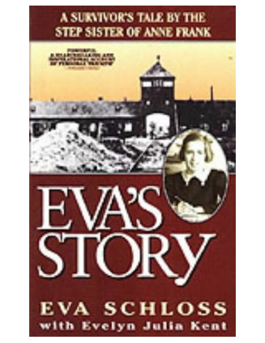 Eva's Story: A Survivor's Tale by the Step-Sister of Anne Frank