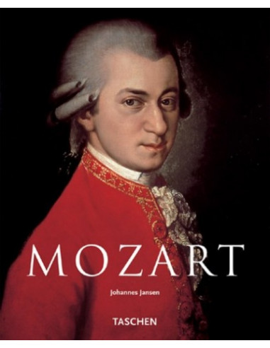 Wolfgang Amadeus Mozart: 1756-1791 (TASCHEN Basic Art)