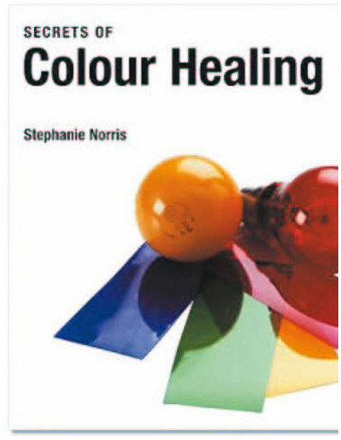 The Secrets of Colour Healing 