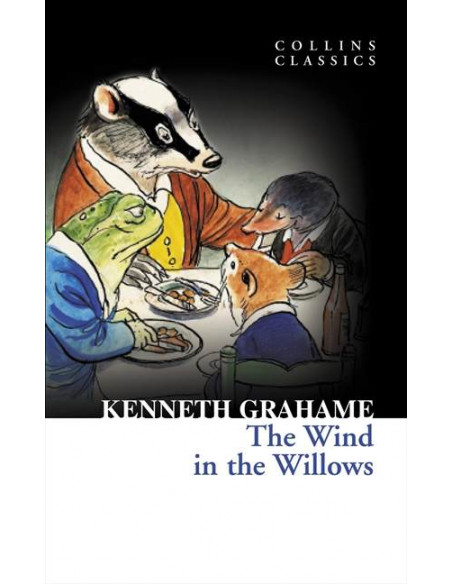 The Wind in the Willows The Wind in the Willows