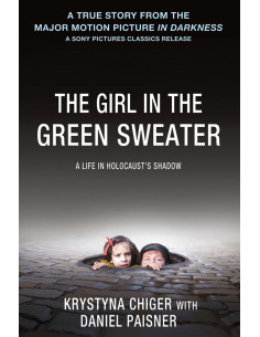 The Girl in the Green Sweater: A Life in Holocaust's Shadow