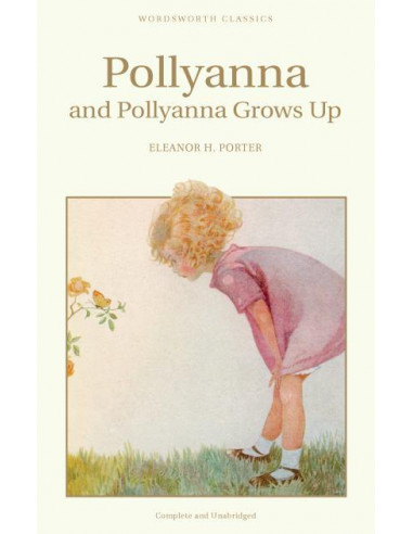 Pollyanna & Pollyanna Grows Up