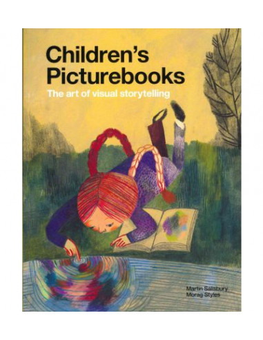 Children's Picturebooks. The Art of Visual Storytelling.