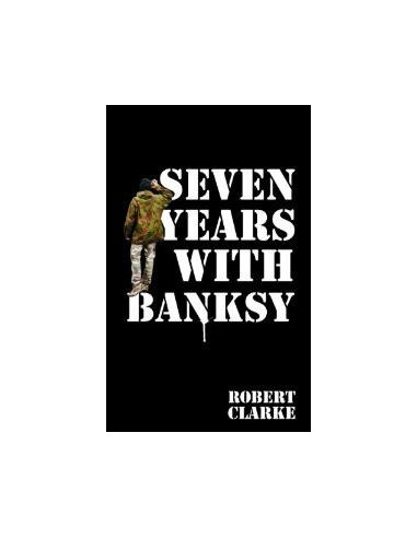 Seven Years with Banksy