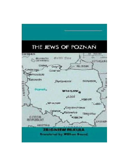 The Jews of Poznań The Jews of Poznań