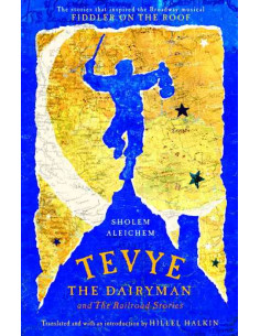 Tevye the Dairyman and Railroad Stories