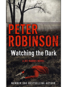 Watching the Dark: A DCI Banks Mystery