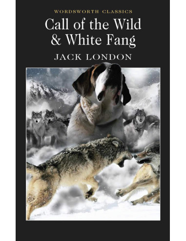 The Call of the Wild & White Fang