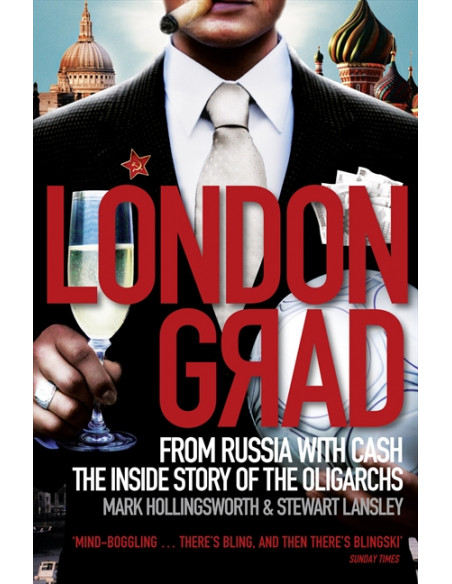 Londongrad: From Russia with Cash Londongrad: From Russia with Cash