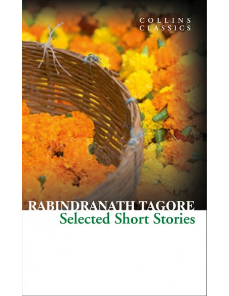 Selected Short Stories. Rabindranath Tagore Selected Short Stories. Rabindranath Tagore