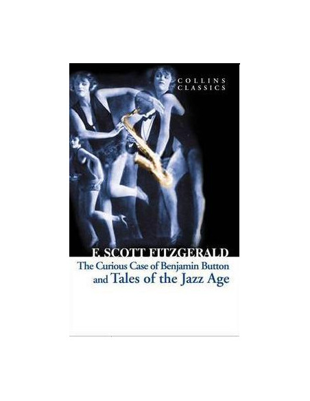 Tales of the Jazz Age & Curious Case of Benjamin Button Tales of the Jazz Age & Curious Case of Benjamin Button