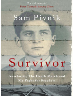 Survivor: Auschwitz, the Death March and My Fight for Freedom
