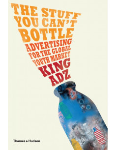 Stuff You Can't Bottle: Advertising for the Global Youth Market