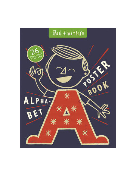 Paul Thurlby's Alphabet Poster Book Paul Thurlby's Alphabet Poster Book
