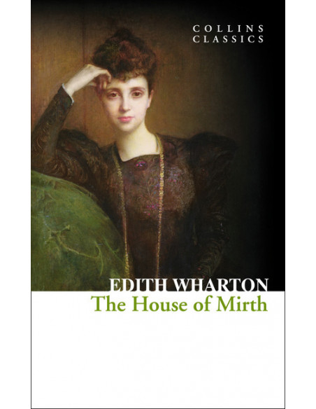 The House of Mirth The House of Mirth