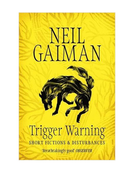 Trigger Warning: Short Fictions and Disturbances Trigger Warning: Short Fictions and Disturbances