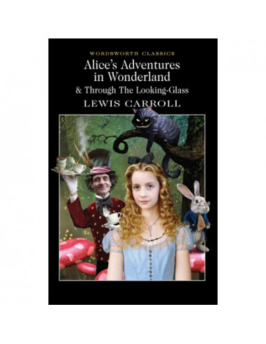 Alice's Adventures in Wonderland & Through the Looking Glass