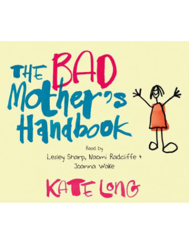 Audio The Bad Mother's Handbook