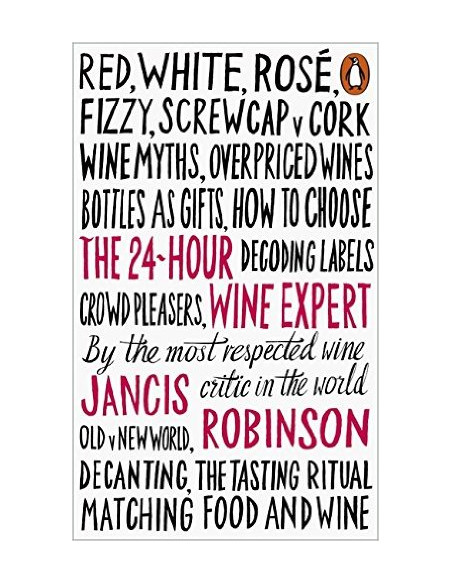 The 24-Hour Wine Expert The 24-Hour Wine Expert