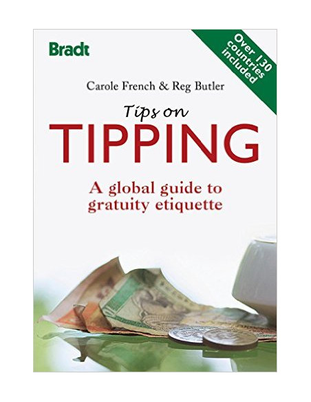 Tips on Tipping : A Global Guide to Gratuity Etiquette
