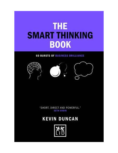 The Smart Thinking Book : 60 Bursts of Business Brilliance