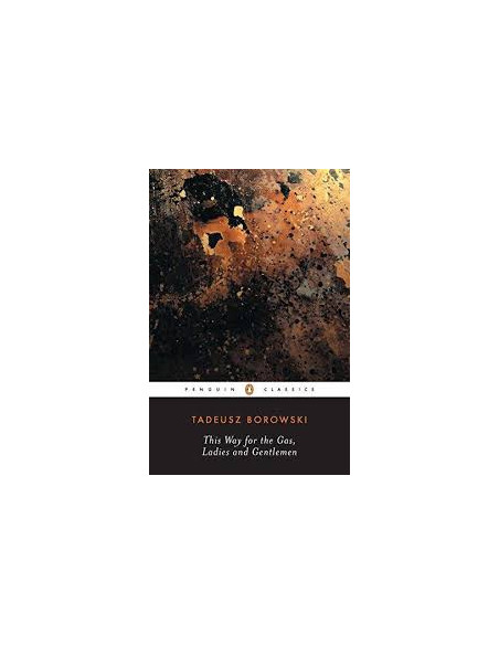 This Way  for the Gas, Ladies and Gentlemen (Short Stories)