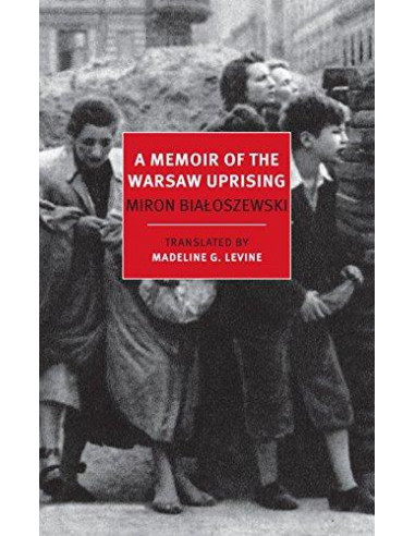 A Memoir of the Warsaw Uprising