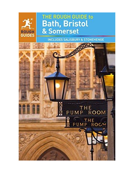 The Rough Guide to Bath, Bristol & Somerset The Rough Guide to Bath, Bristol & Somerset